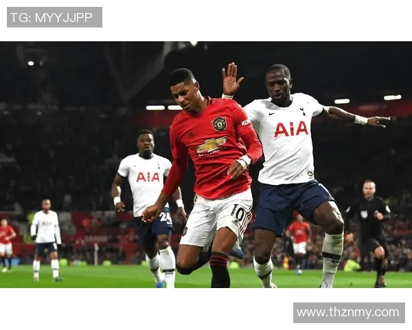 曼联与热刺联赛对决精彩回顾与战术分析 曼联与热刺联赛对决精彩回顾与战术分析